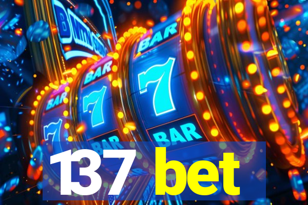 137 bet